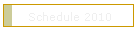Schedule 2010